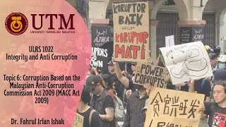 ULRS1022 Integrity and Anti Corruption KUMPULAN 1 Topic 6