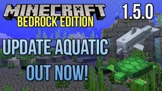Minecraft Bedrock: Update Aquatic OFFICIAL Release! [Phase 2] (Xbox/Nintendo Switch/Windows 10/PE)