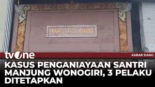 Tiga Santri Ditetapkan sebagai Pelaku Dugaan Penganiayaan di Ponpes | Kabar Siang