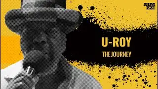 U-Roy / The journey