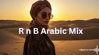 💫 Middle East Groove | Best R&B Arabic Hip Hop Selection 2025