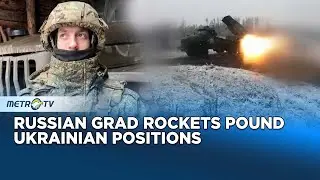 Russian Grad Rockets Strike Ukrainian Troop Movements