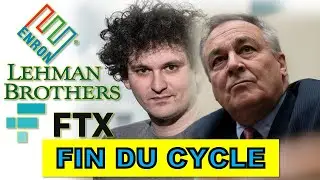 FTX, Lehman Bro's et Enron | La fin du Cycle !