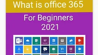What is Microsoft Office 365 | Teams | exchange | A 2021 beginners tutorials | learn from scratch