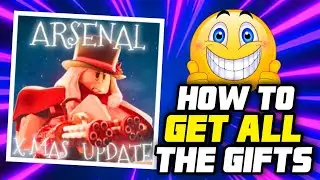 HOW TO GET ALL THE GIFTS IN ROBLOX ARSENAL WINTER EVENT 2022!