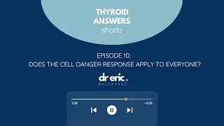 Thyroid Aswers Shorts Episode 10 Does the Cell Danger Response Apply to Everyone?