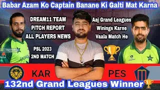 KAR vs PES Match Prediction || Karachi Kings vs Peshawar Zalmi Match|| PES vs KAR Team