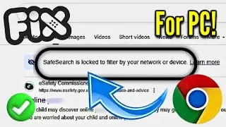 Safe Search is Locked to Filter by your Network or Device FIX on PC!