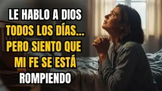 🕯️ LE HABLO A DIOS TODOS LOS DÍAS… pero siento que MI FE SE ESTÁ ROMPIENDO 💔