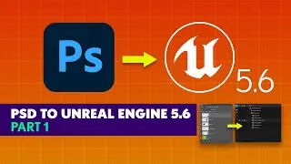Import Photoshop Files into Unreal Engine 5.6 : Unreal Motion Design Tutorial