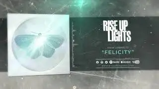 Rise Up Lights - Felicity