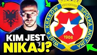 NOWY SKRZYDŁOWY WISŁY KRAK&Oacute;W! | Kim jest ARDIT NIKAJ?