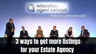 3 ways to get more listings for your Estate Agency (RAN Live Conference 2021)