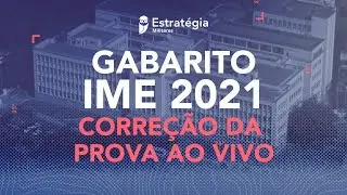 Gabarito IME 2021 - Correção da Prova Ao Vivo