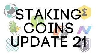 Staking Coins & Masternodes Update 21