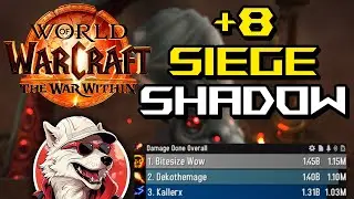 A Clean +8 Siege | Shadow Priest | Solo Pugging