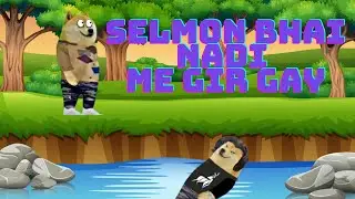 Selmon bhai nadi me gir gay 🤣 | must watch | #dogesh #cheems #doge