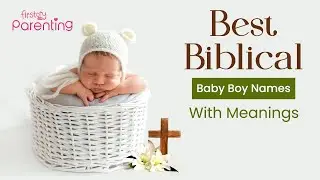 Beautiful Biblical Baby Boy Names with Meanings