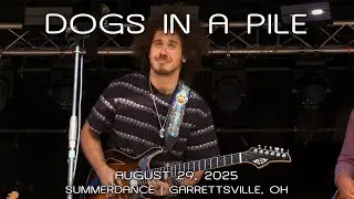 Dogs In A Pile: 2025-08-29 - Summerdance at Nelson Ledges; Garrettsville, OH (Complete Show) [4KPRO]