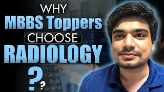 Why MBBS Toppers CHOOSE Radiology? 3 Super DOCTORS Speak: Part 5!!!