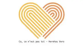 Ca, ce n'est pas toi - Herehau Vero