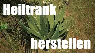 Conan Exiles Heiltrank craften | Gameplay | Tutorial | Guide | german