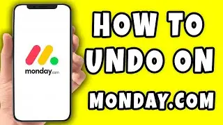How to Undo in Monday.com Easy Way (2023)