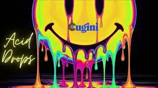Cugini - Acid drops