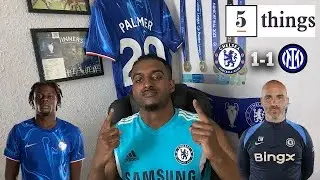 Ugochukwu COOKED! | 5 Things We Learned From Chelsea 1-1 Inter Milan ft ​⁠@carefreelewisg