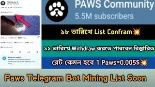 Paws Telegram Bot Mining Listing & Withdraw Offer2025। Same Dogs Mining।Paws Mining List Soon,Stb