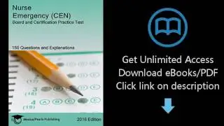 Download Nurse Emergency (CEN): Board and Certification Practice Test [P.D.F]