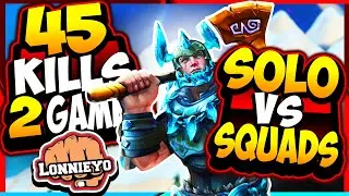 SOLO VS SQUADS - *45 KILLS* in 2 GAMES | Realm Royale