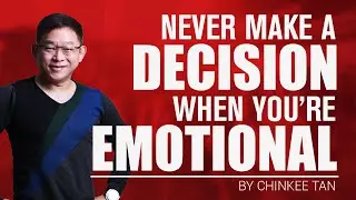 SELF TIPS: Never Make a Decision When You're Emotional | Life Advice