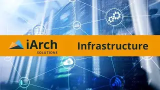 iArch Services: Infrastructure