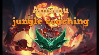 [LOL] Amumu jungle coaching (Emerald)
