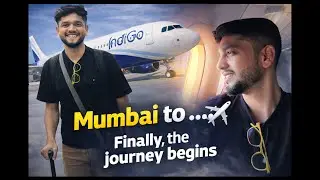 Mumbai to  ✈️ | Finally the Journey Begins| Part 1 | Vlog 38| Who is Akash