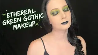 Dark Ethereal Green Gothic Makeup Tutorial