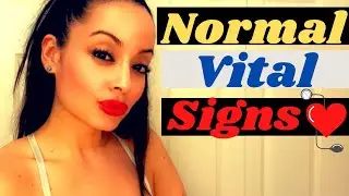 NORMAL VITAL SIGNS: RESPIRATIONS, PULSE, BLOOD PRESSURE IN ADULTS AND PEDIATRICS