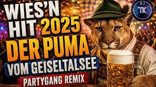 🎉 PUMA vom Geiseltalsee 🐾 | PARTY HIT 2025 🔥 Apr&egrave;s-Ski, Wiesn & Ballermann &ndash; DJ TK