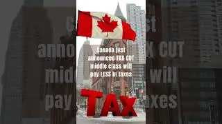 💥 Canada&rsquo;s Middle Class Tax Cut Starts July 1! 💥