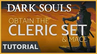 Dark Souls - How to get the Cleric Armor Set & Mace