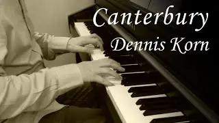 Canterbury - Dennis Korn - Easy minimalist piano waltz