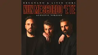 Nun me scordo 'e te (Acoustic Version)