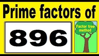 Prime factors decomposition of 896. Factor tree method.