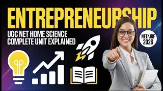 Entrepreneurship for UGC NET Home Science | Complete Unit Explained