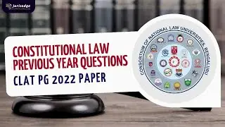 Previous Year Questions on Constitutional Law-CLAT PG 2022 Paper