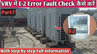 Daikin Vrv How To Check Complent Error E2 || Full Videos With Step by step
