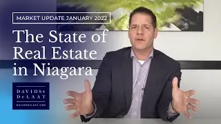 The State of Real Estate in Niagara - January 2022