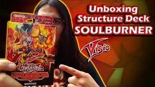 ¡Finalmente un Structure Deck competitivo! (SOULBURNER Yu-Gi-Oh Unboxing)