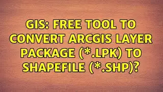 GIS: Free tool to convert ArcGIS layer package (\*.lpk) to shapefile (\*.shp)? (4 Solutions!!)